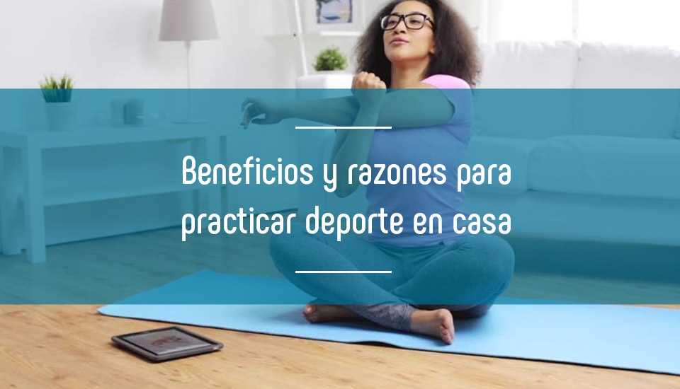 Imagen beneficios-y-razones-para-practicar-deporte-en-casa